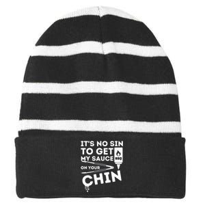 ItS No Sin To Get My Sauce Funny Bbq Smoker Barbecue Grill Striped Beanie with Solid Band