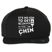 ItS No Sin To Get My Sauce Funny Bbq Smoker Barbecue Grill Wool Snapback Cap