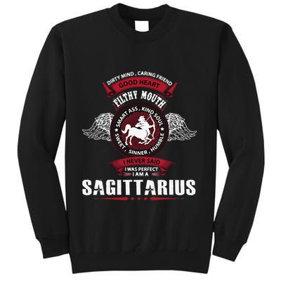 I Never Said I Was Perfect I Am A Sagittarius Sweatshirt