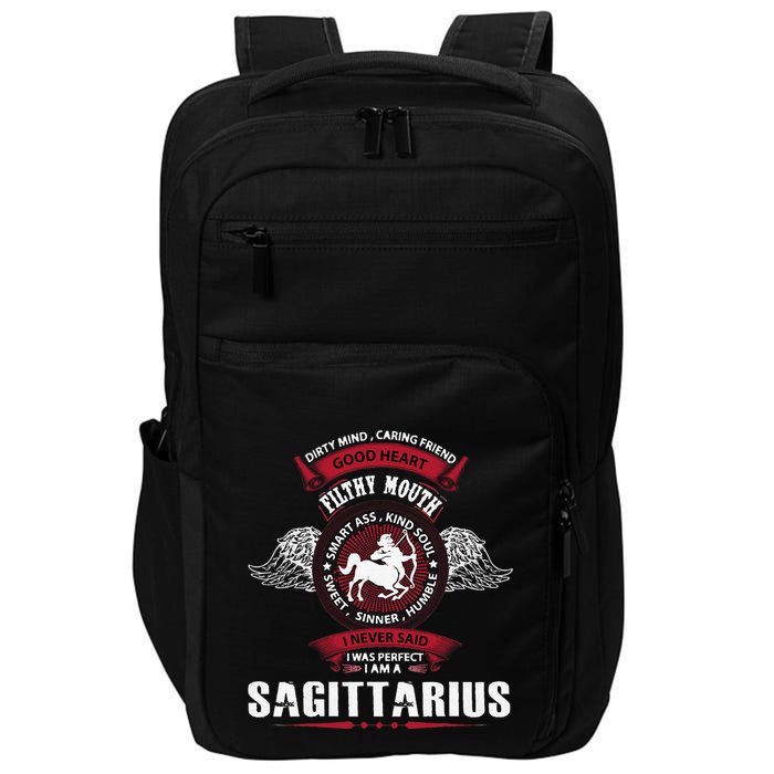 I Never Said I Was Perfect I Am A Sagittarius Impact Tech Backpack