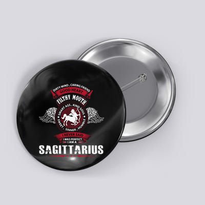 I Never Said I Was Perfect I Am A Sagittarius Button