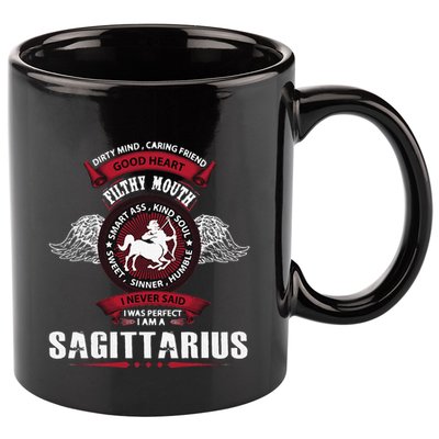 I Never Said I Was Perfect I Am A Sagittarius 11oz C Handle Ceramic Mug
