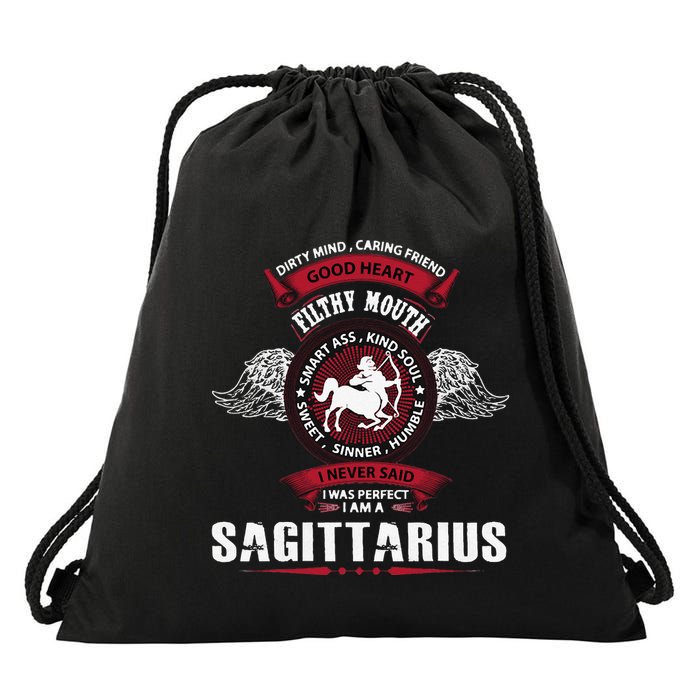I Never Said I Was Perfect I Am A Sagittarius Drawstring Bag