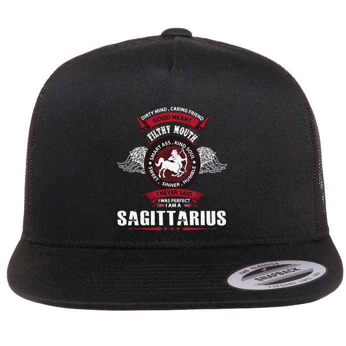 I Never Said I Was Perfect I Am A Sagittarius Flatbill Hat
