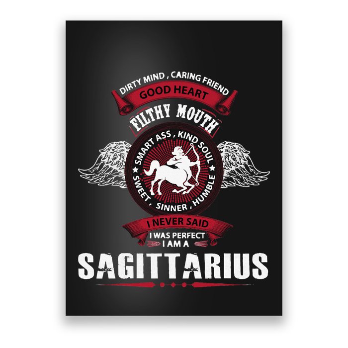 I Never Said I Was Perfect I Am A Sagittarius Poster