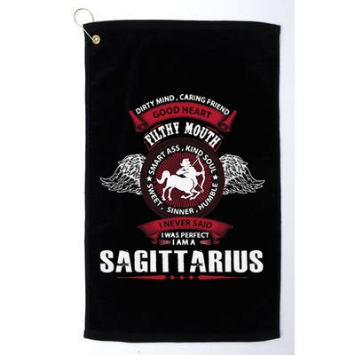 I Never Said I Was Perfect I Am A Sagittarius Golf Towel