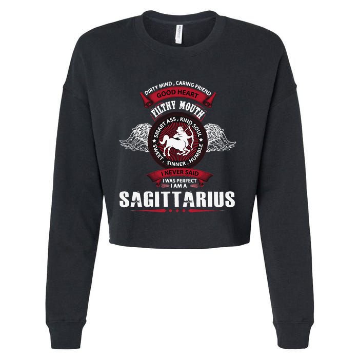 I Never Said I Was Perfect I Am A Sagittarius Cropped Pullover Crew