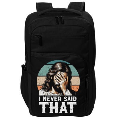 I Never Said That Jesus Meme Funny Christian God Religious Impact Tech Backpack