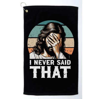 I Never Said That Jesus Meme Funny Christian God Religious Golf Towel