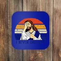 I Never Said That Funny Christian Humor Jesus God Lover Coaster