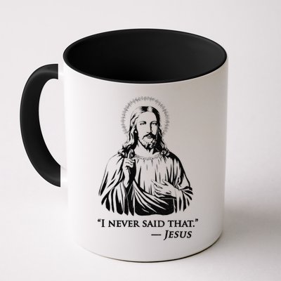 I Never Said That Jesus Mug