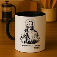 I Never Said That Jesus Mug