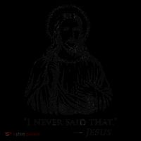 I Never Said That Jesus Mug