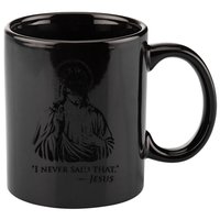 I Never Said That Jesus 11oz C Handle Ceramic Mug