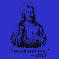 I Never Said That Jesus Button