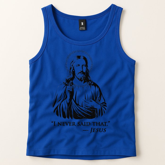 I Never Said That Jesus Tank Top