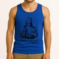 I Never Said That Jesus Tank Top