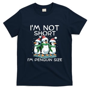 IM Not Short IM Penguin Size Funny Christmas T-Shirt