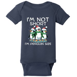 IM Not Short IM Penguin Size Funny Christmas Baby Bodysuit