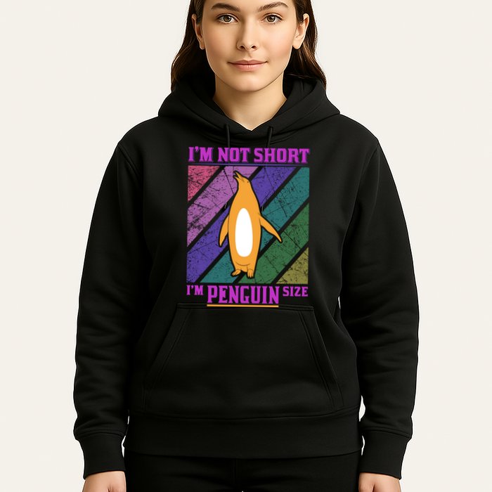 I'm Not Short I'm Penguin Size Hoodie