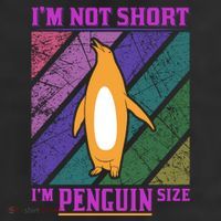 I'm Not Short I'm Penguin Size Trucker Hat