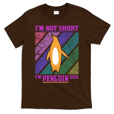 I'm Not Short I'm Penguin Size T-Shirt