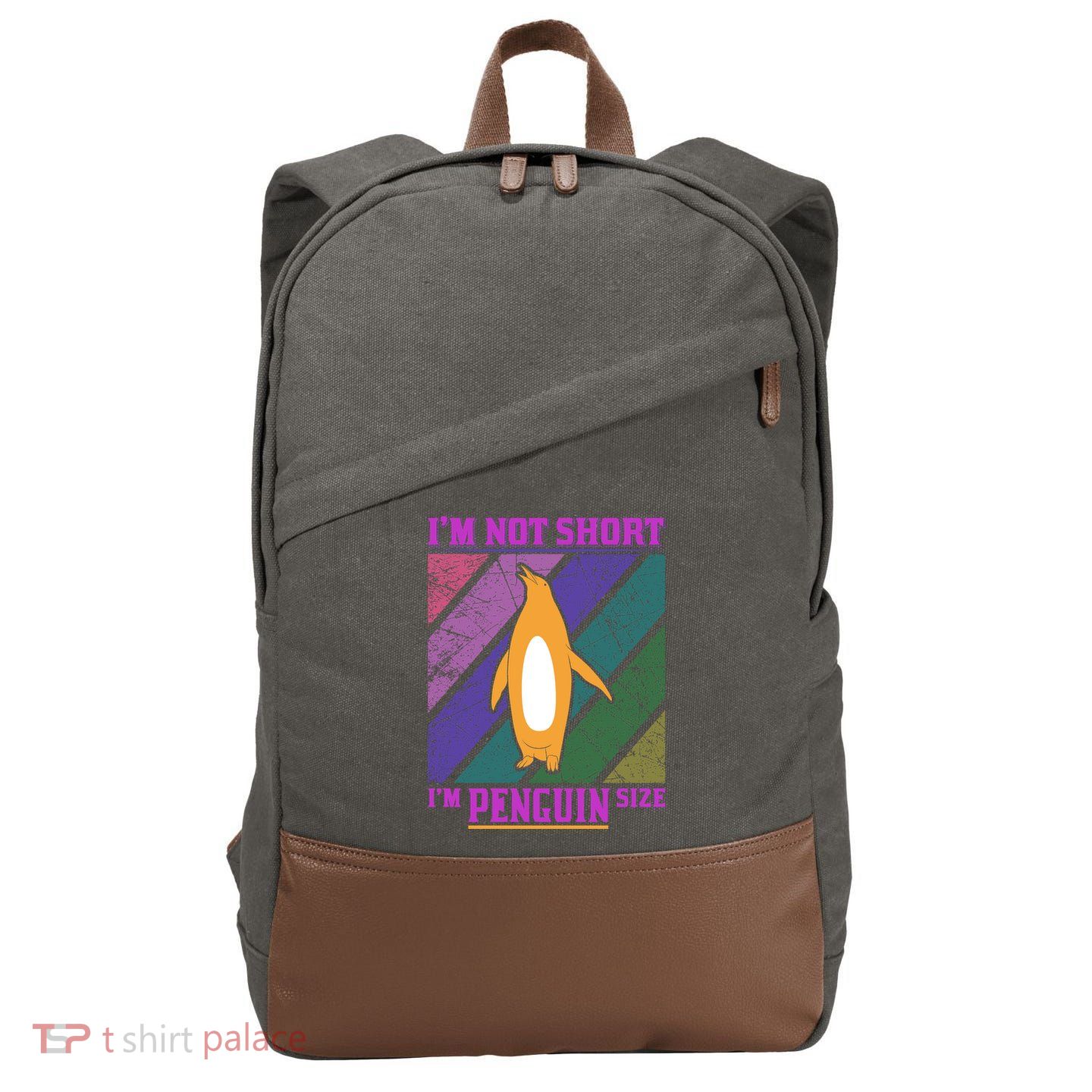 I'm Not Short I'm Penguin Size Cotton Canvas Backpack