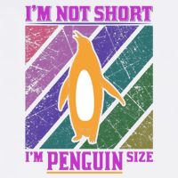 I'm Not Short I'm Penguin Size Garment-Dyed Sweatshirt