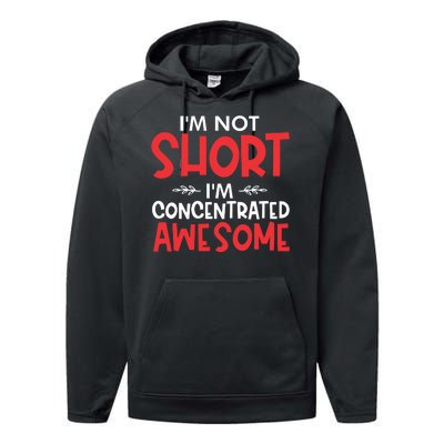 I'm Not Short I'm Concentrated Awesome Performance Fleece Hoodie