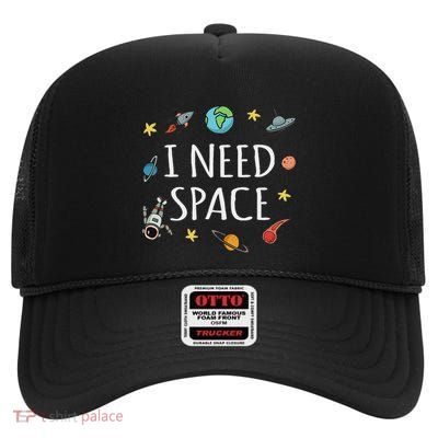 I Need Space Funny Astronomy Science High Crown Mesh Back Trucker Hat