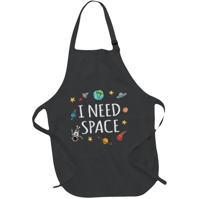 I Need Space Funny Astronomy Science Full-Length Apron With Pockets