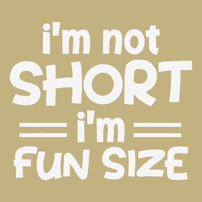 I’M Not Short I’M Fun Size Funny Jokes Mousepad