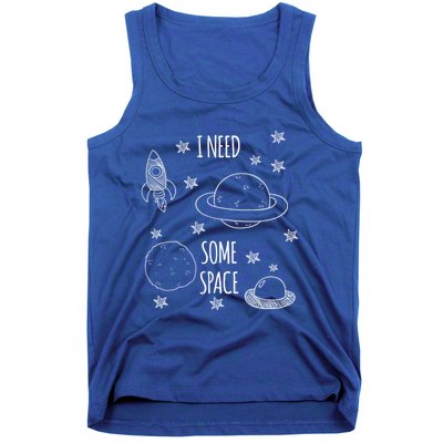 I Need Some Space Gift Astronomy Funny Gift And Tank Top