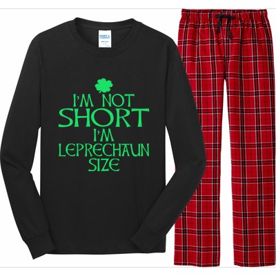 I'm Not Short I'm Leprechaun Size Great Gift Long Sleeve Pajama Set