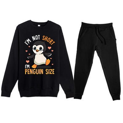 I'm Not Short I'm Penguin Size Funny Penguins Zoo Animals Gift Premium Crewneck Sweatsuit Set