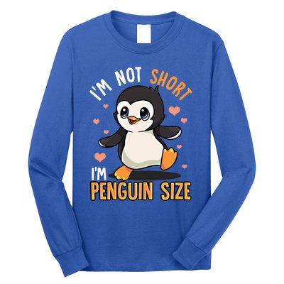 I'm Not Short I'm Penguin Size Funny Penguins Zoo Animals Gift Long Sleeve Shirt