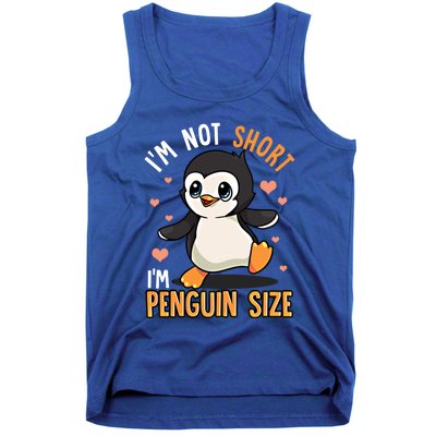 I'm Not Short I'm Penguin Size Funny Penguins Zoo Animals Gift Tank Top