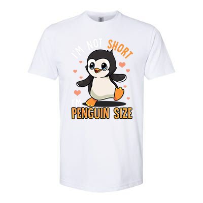 I'm Not Short I'm Penguin Size Funny Penguins Zoo Animals Gift Softstyle CVC T-Shirt