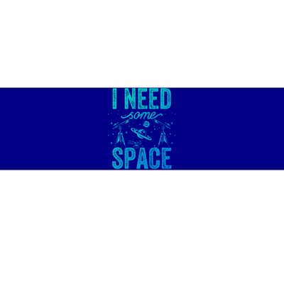 I Need Some Space Astronomy Universe Stars Telescope Cute Gift Bumper Sticker