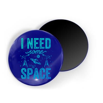 I Need Some Space Astronomy Universe Stars Telescope Cute Gift Magnet