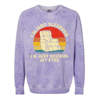 Im Not Sleeping Im Just Resting My Eyes Colorblast Crewneck Sweatshirt