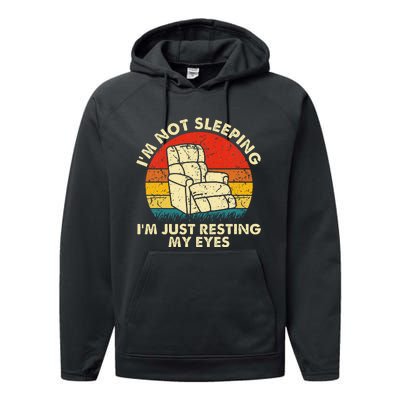 Im Not Sleeping Im Just Resting My Eyes Performance Fleece Hoodie