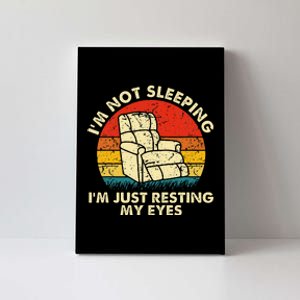 Im Not Sleeping Im Just Resting My Eyes Canvas