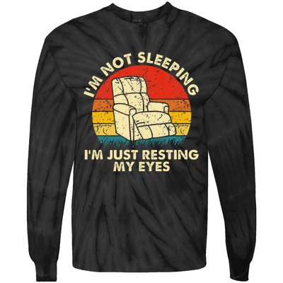 Im Not Sleeping Im Just Resting My Eyes Tie-Dye Long Sleeve Shirt