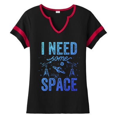 I Need Some Space Astronomy Universe Stars Telescope Cute Gift Ladies Halftime Notch Neck Tee