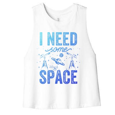 I Need Some Space Astronomy Universe Stars Telescope Cute Gift Women's Racerback Cropped Tank