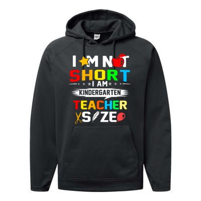 Im Not Short I Am Kindergarten Teacher Performance Fleece Hoodie