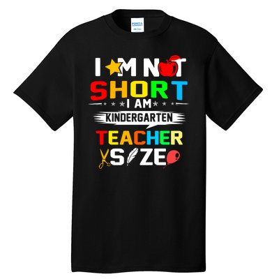 Im Not Short I Am Kindergarten Teacher Tall T-Shirt