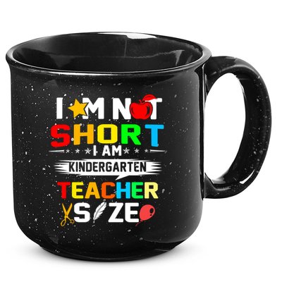 Im Not Short I Am Kindergarten Teacher 15oz Campfire Ceramic Mug