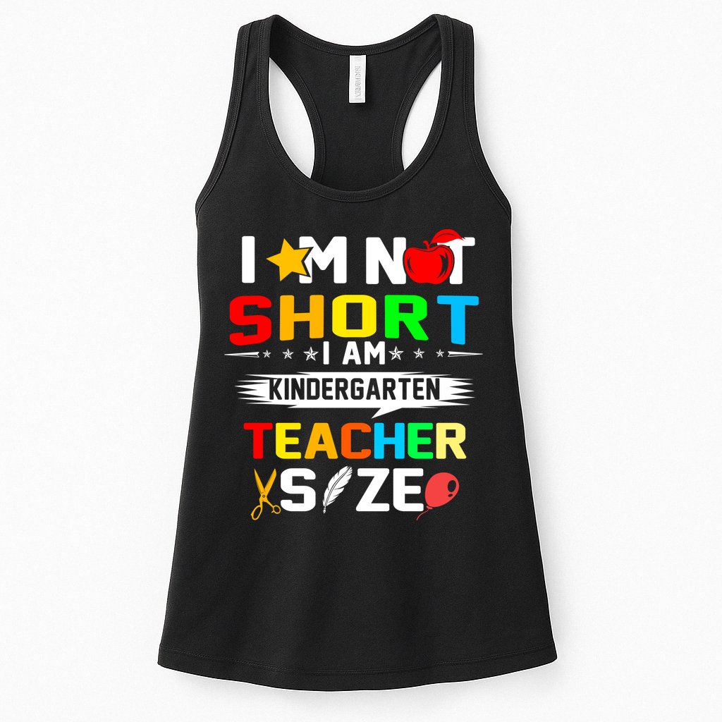 Im Not Short I Am Kindergarten Teacher Womens Tank Top
